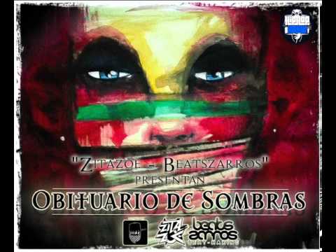 Zitazoe & BeatsZarros - Obituarios de sombras 2014 (Mix)