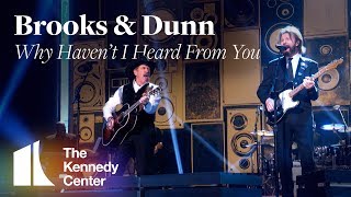 Brooks &amp; Dunn - &quot;Why Haven&#39;t I Heard From You&quot; | 2018 Kennedy Center Honors