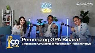 #99Talks Special GPA 2025: Hanya Proyek Berkualitas Berhak Atas Golden property Awards - Part 1/2