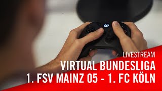 Livestream: 1. FSV Mainz 05 - 1. FC Köln | Virtuelle Bundesliga | VBL
