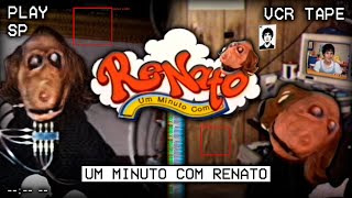 UM MINUTO COM RENATO: O MINUTO MAIS LONGO DA TV