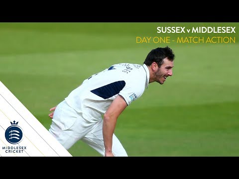 SUSSEX v MIDDLESEX | DAY ONE MATCH ACTION