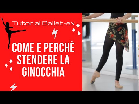 Come e perchè dobbiamo stendere le ginocchia