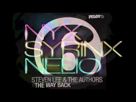 Steven Lee And The Authors - The Way Back [Nyx Syrinx Nelio Remix]