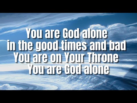 You Are God Alone | Phillips, Craig & Dean