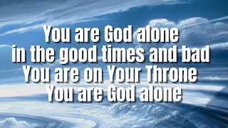 You Are God Alone | Phillips, Craig & Dean