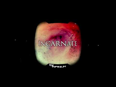Ex Infinium - Incarnate[FREE DL]