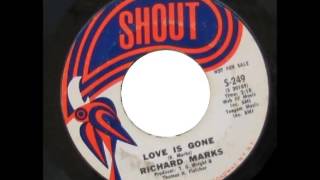 Richard Marks ....  Love is gone. 1970.