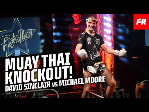 BIG MUAY THAI KNOCKOUT! 😱 David Sinclair vs Michael Moore | Rebellion | Full Fight | Fight Record