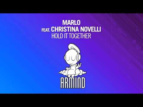 MaRLo feat  Christina Novelli - Hold It Together (Original Mix)