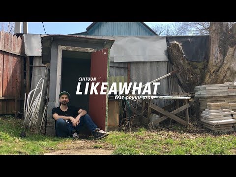 Chitoon - LIKEAWHAT (official) ft. Donnie Ozone