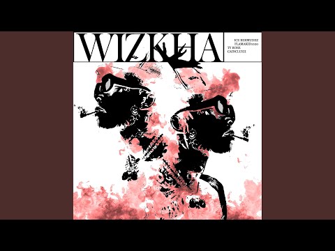 WIZKHA (feat. FLAMAKID1020, Cainclue ii & Ty Rose)