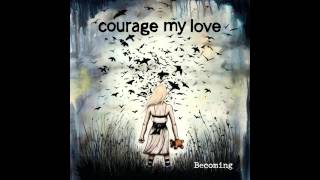 Courage My Love Akkoorden