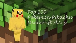 Minecraft Skins Top 100 Minecraft Pokemon Pikachu Minecraft Skins! Minecraft Pokemon Skin