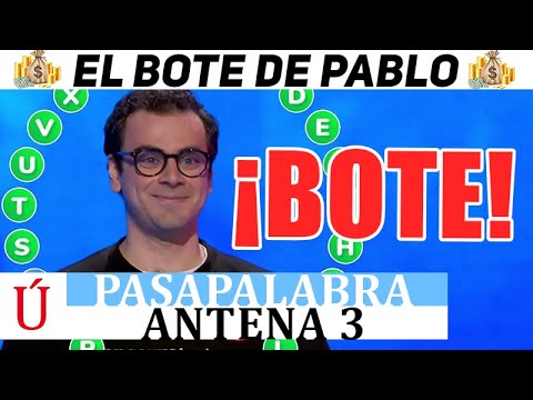 El bote de Pablo se acerca en Pasapalabra y este famoso da las claves hacia el bote en Antena 3
