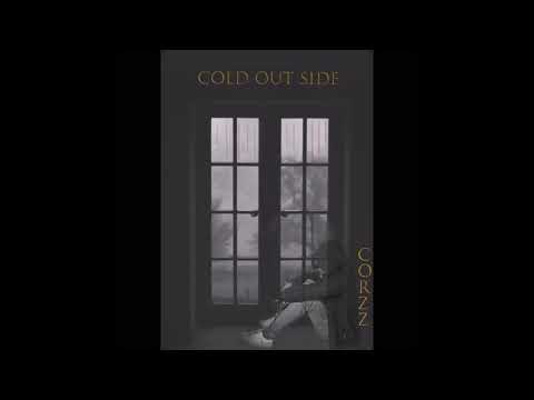 Corzz - Cold out side (Official audio)