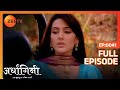 Ardhagini Ek Khoobsurat Jeevan Saathi Hindi TV Serial Full Ep 41 Sudeepa Singh Zee TV