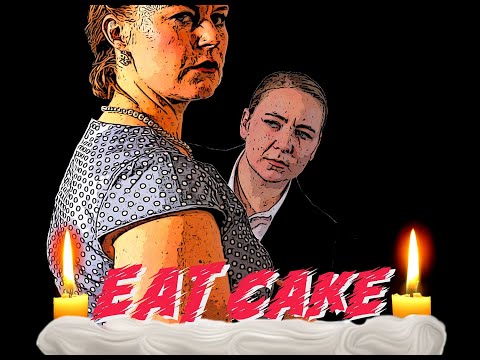 Eat Cake: A Dark Comedy Short Film
