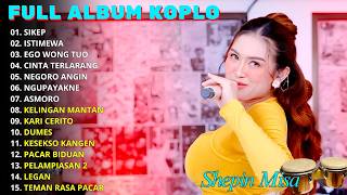 Download lagu SHEPIN MISA❗SIKEP - ISTIMEWA - EGO WONG TUO❗DANGDUT KOPLO TERBARU 2026 - PALING DI CARI❗ mp3
