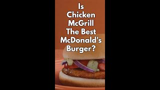 Is Chicken McGrill The Best McDonald's Burger? | The Urban Guide #Shorts