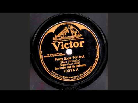 Jan Garber - Pretty Soon (1924)
