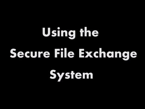 Using the Secure File Exchange