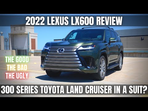 The Lexus LX600 is a 300 Series Land Cruiser in a Suit. But is it Good?
