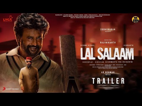 LAL SALAAM - Trailer | Rajinikanth | Aishwarya | Vishnu Vishal | Vikranth | AR Rahman, Subaskaran
