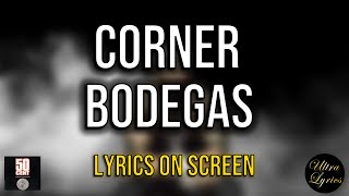 50 Cent - Corner Bodega (Lyrics on Screen Video 🎤🎶🎸🥁)