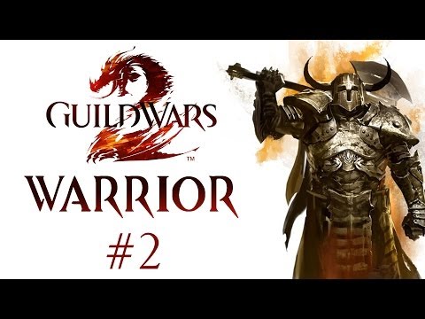 Guild Wars 2 - Human Warrior - Part 2 - Gameplay Walkthrough