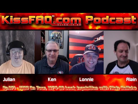 KissFAQ Podcast Ep.371 - KISS On Tour, 1974-83 book inquisition with Alain Bellicha