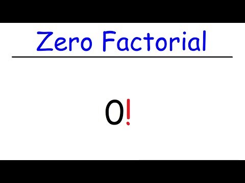 Math - What is Zero Factorial?