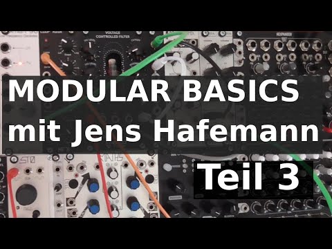Modular System Basics Tutorial - Teil 3/3 (mit Jens Hafemann)