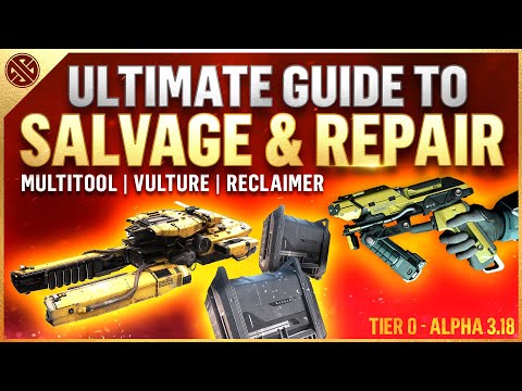 Star Citizen - Ultimate Salvage Guide | Multitool, Vulture & Reclaimer | Alpha 3.18
