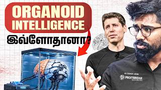 AI is DEAD 😲. The Rise of Organoid Intelligence(OI) 🔥in Tamil