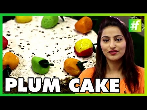 How To Make Plum Cake | Sahiba Kohli |#fame food