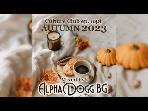 Alpha Dogg BG - Culture Club (Ep. 048) Autumn 2023