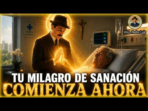 Pide Hoy un Milagro Urgente de Sanación y Esperanza | ORACIÓN A SAN JOSÉ GREGORIO HERNÁNDEZ 🙏