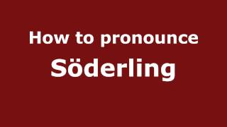 How to pronounce Söderling