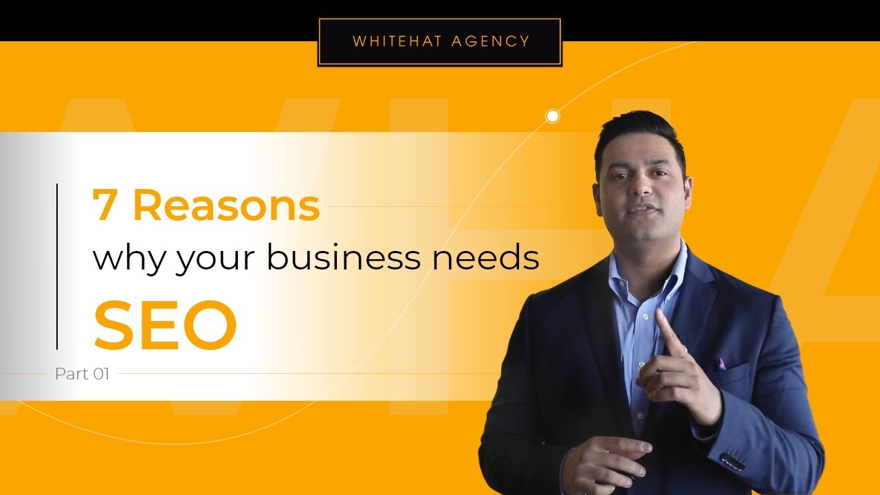 7 Reasons why your business needs SEO