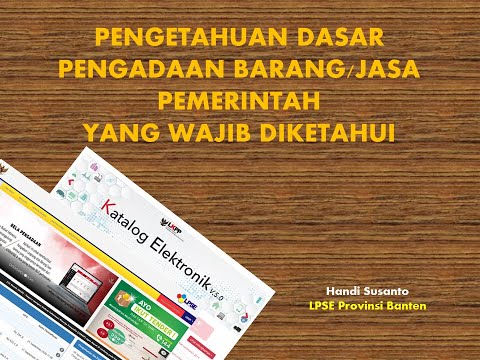    Pengetahuan Dasar Pengadaan Barang/Jasa yang wajib di ketahui