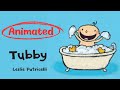 Tubby By Leslie Patricelli Animated Read Aloud For Kids Bath Time Fun For Toddlers Children S Book