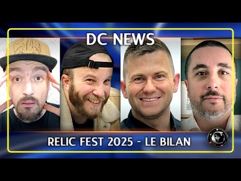 On fait le BILAN du RELIC FEST !! Feat Treva & Jordane + Planning de la CDF 2026 | DC News