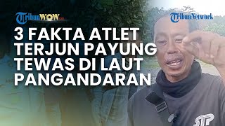 3 FAKTA ATLET TERJUN PAYUNG JABAR TEWAS Setelah Jatuh di Laut Pangandaran
