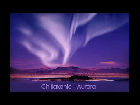 Chillaxonic - Aurora