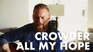 Crowder - All My Hope (Cover)