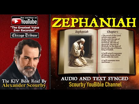 36 | Book of Zephaniah | Read by Alexander Scourby | The GREATEST VOICE Ever Recorded!