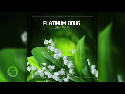 Platinum Doug - Get High, Live Life (Original Club Mix)