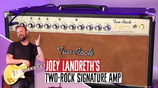 Video thumbnail for Joey Landreth's Two-Rock Signature Amp by Premier Guitar