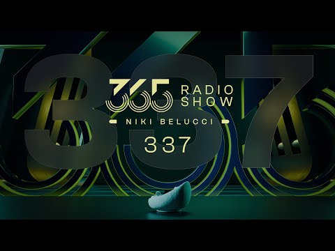 365 Radio Show by Niki Belucci #337 - Techno